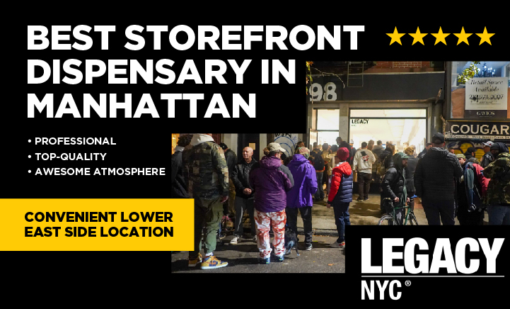 Most Trusted NYC Marijuana Dispensary LEGACY NYC