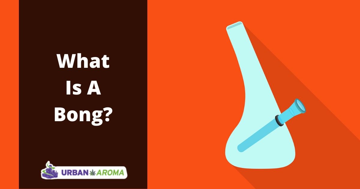 What is a bong urban aroma