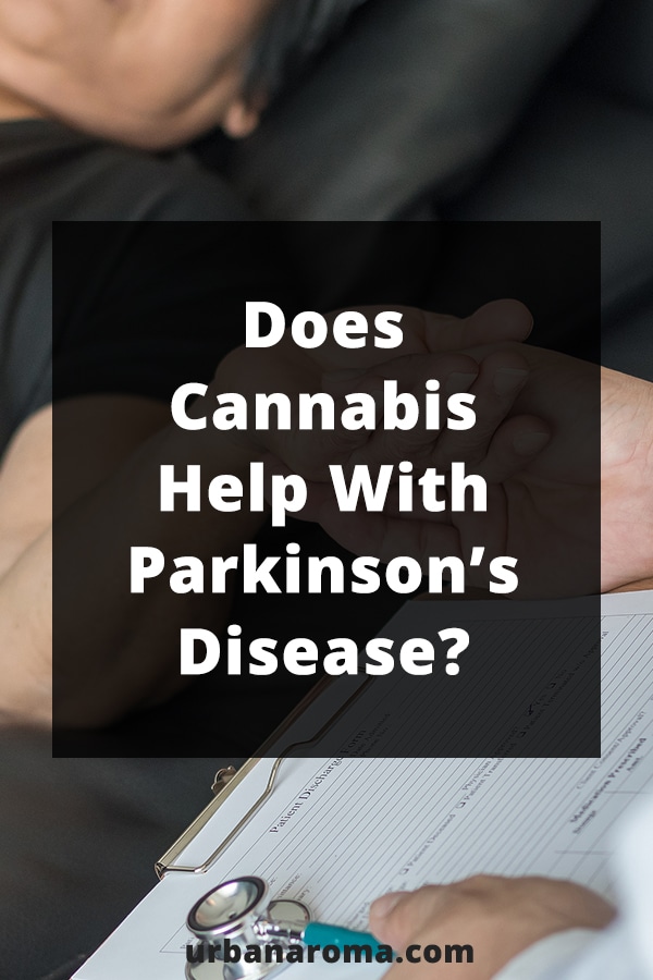 does cannabis help with Parkinson's disease?